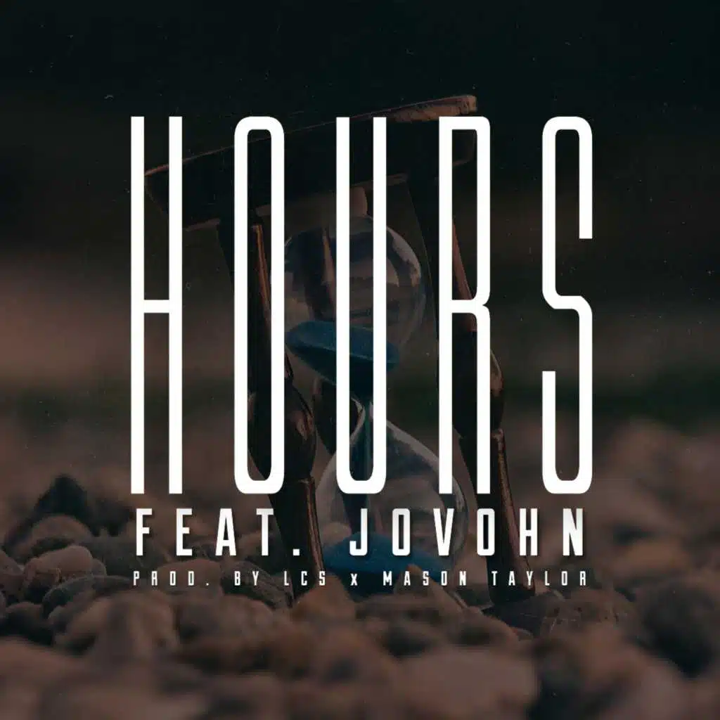 Hours (feat. Jovohn)