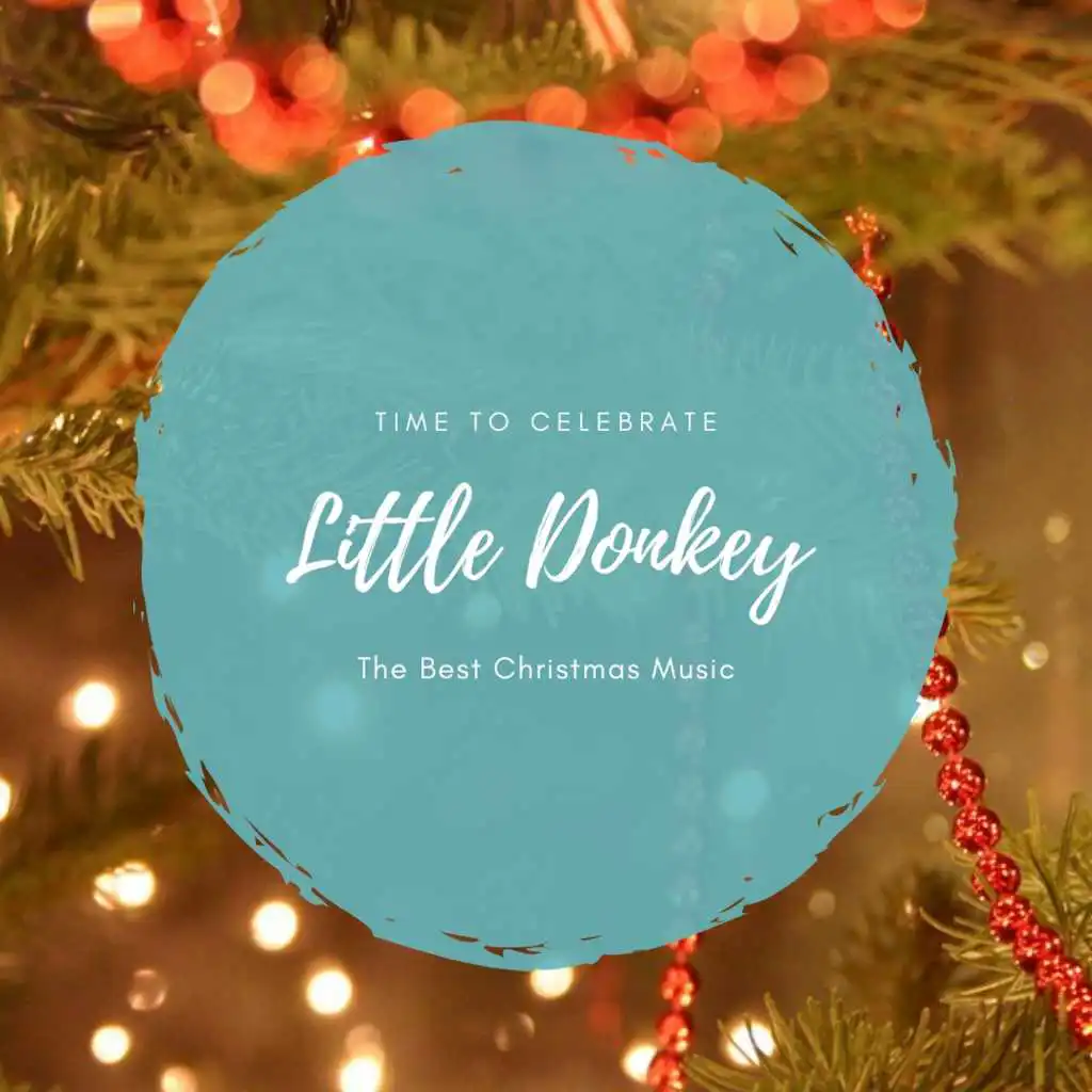 Little Donkey (The Best Christmas Songs)