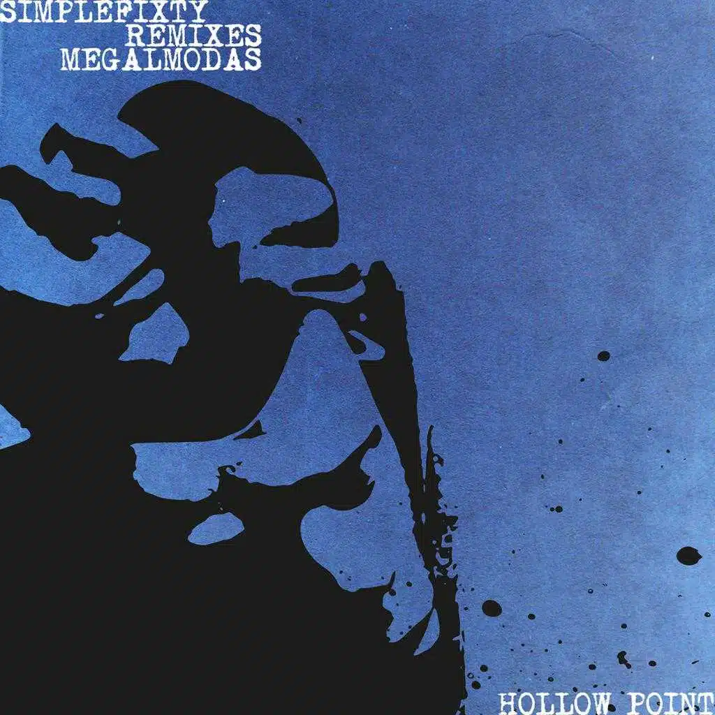 Hollow Point (Simplefixty remixes Megalmodas)