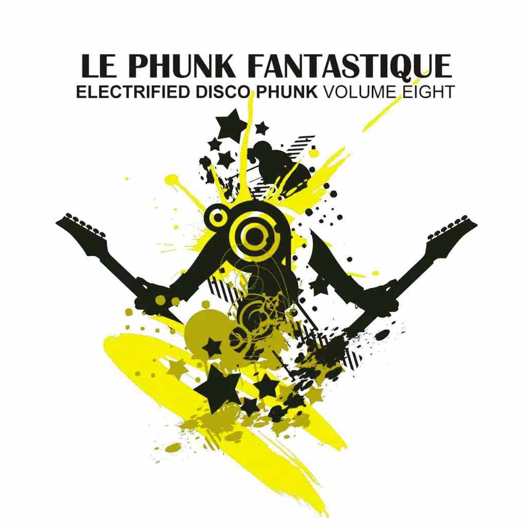 Le Phunk Fantastique 8 - Electrified Disco Phunk