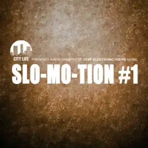 Slo-Mo-Tion #1 - A New Chapter of Deep Electronic House Music