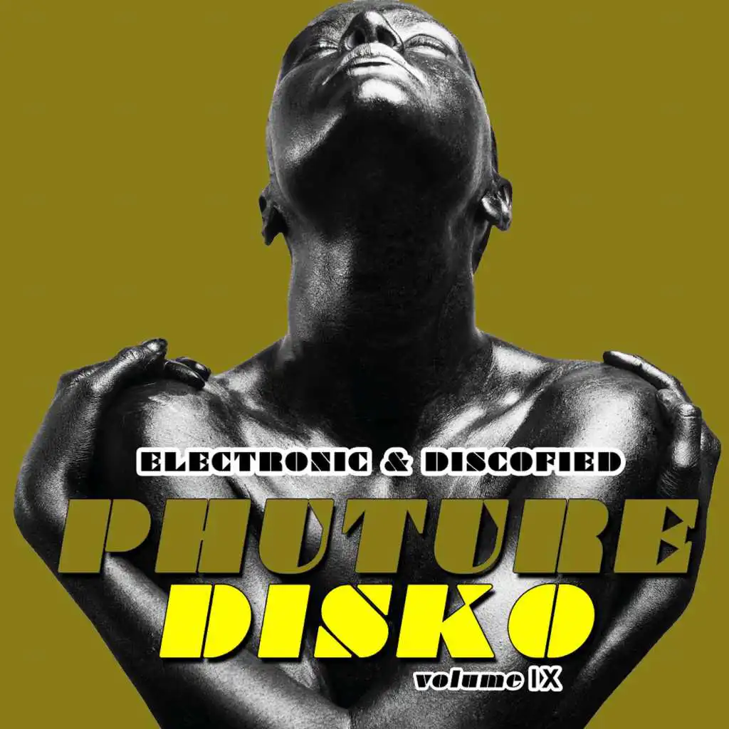 Phuture Disko, Vol. 9 - Electronic & Discofied