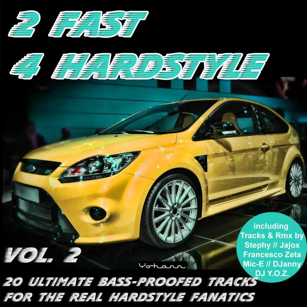 2 Fast 4 Hardstyle, Vol. 2