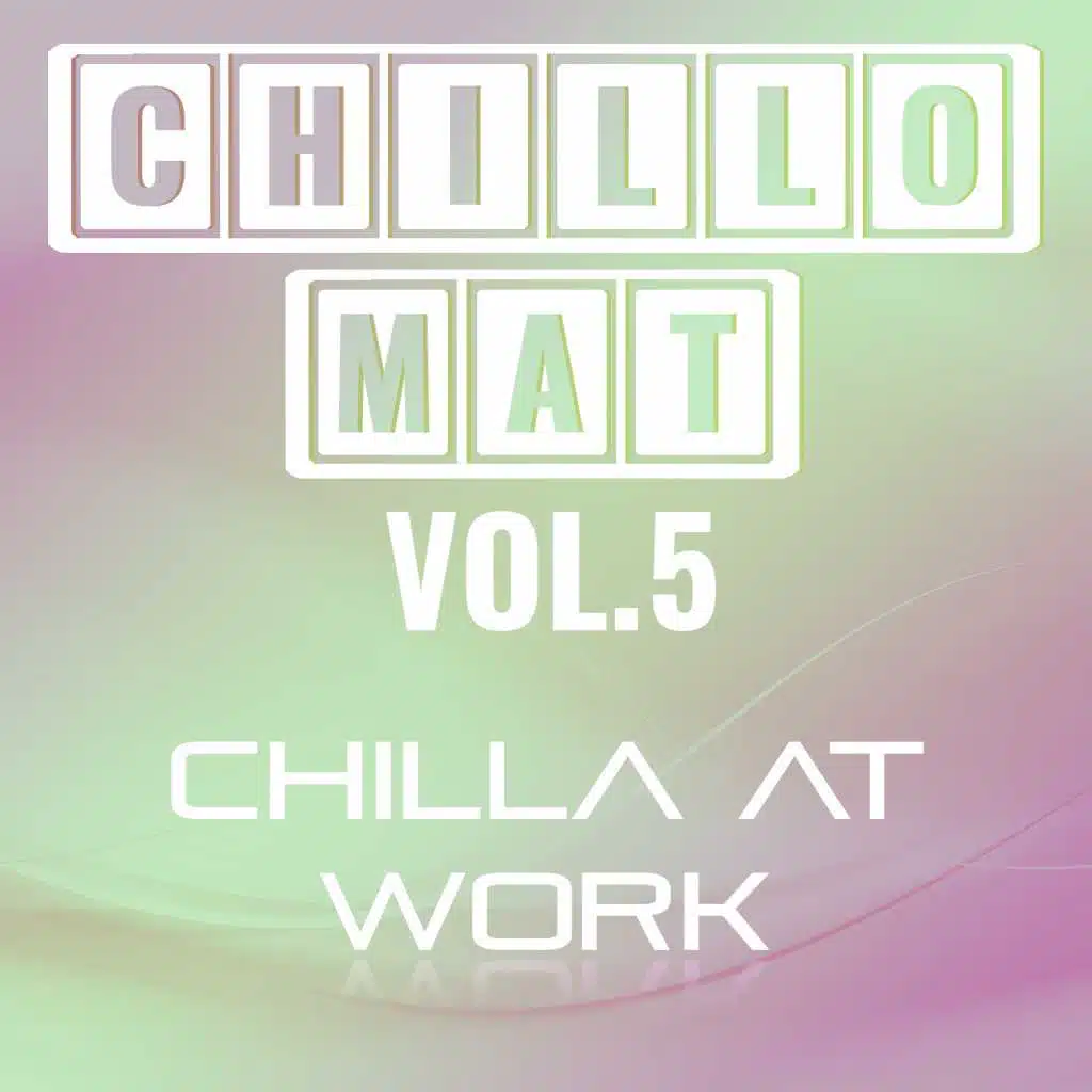 Chillomat Vol.5