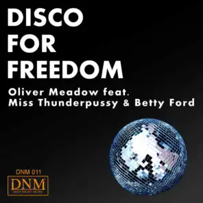 Disco for Freedom (Edit) [feat. Miss Thunderpussy & Betty Ford]