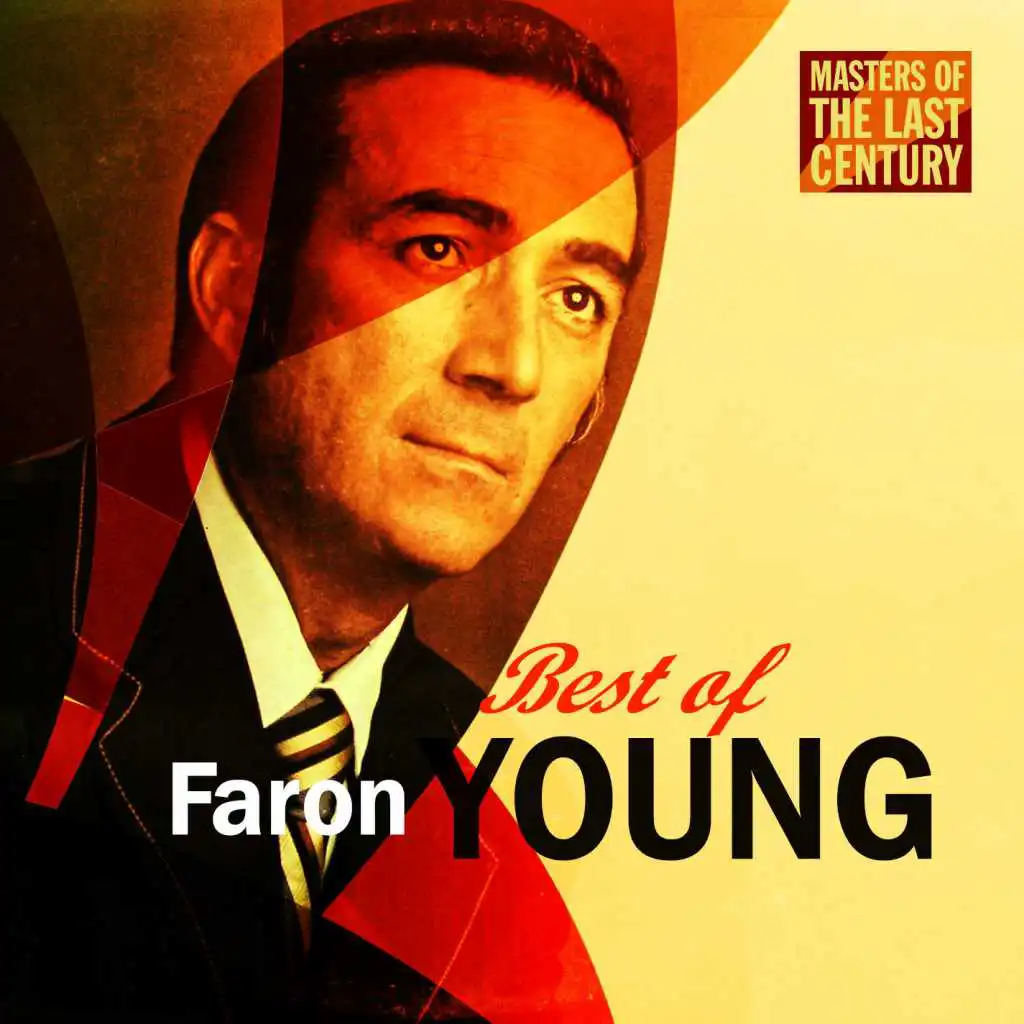 Masters Of The Last Century: Best of Faron Young