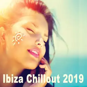 Ibiza Chillout 2019 - The Ultimate Laidback Deep House Lounge Collection