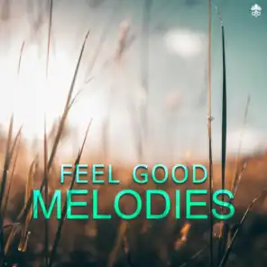 Feel Good Melodies