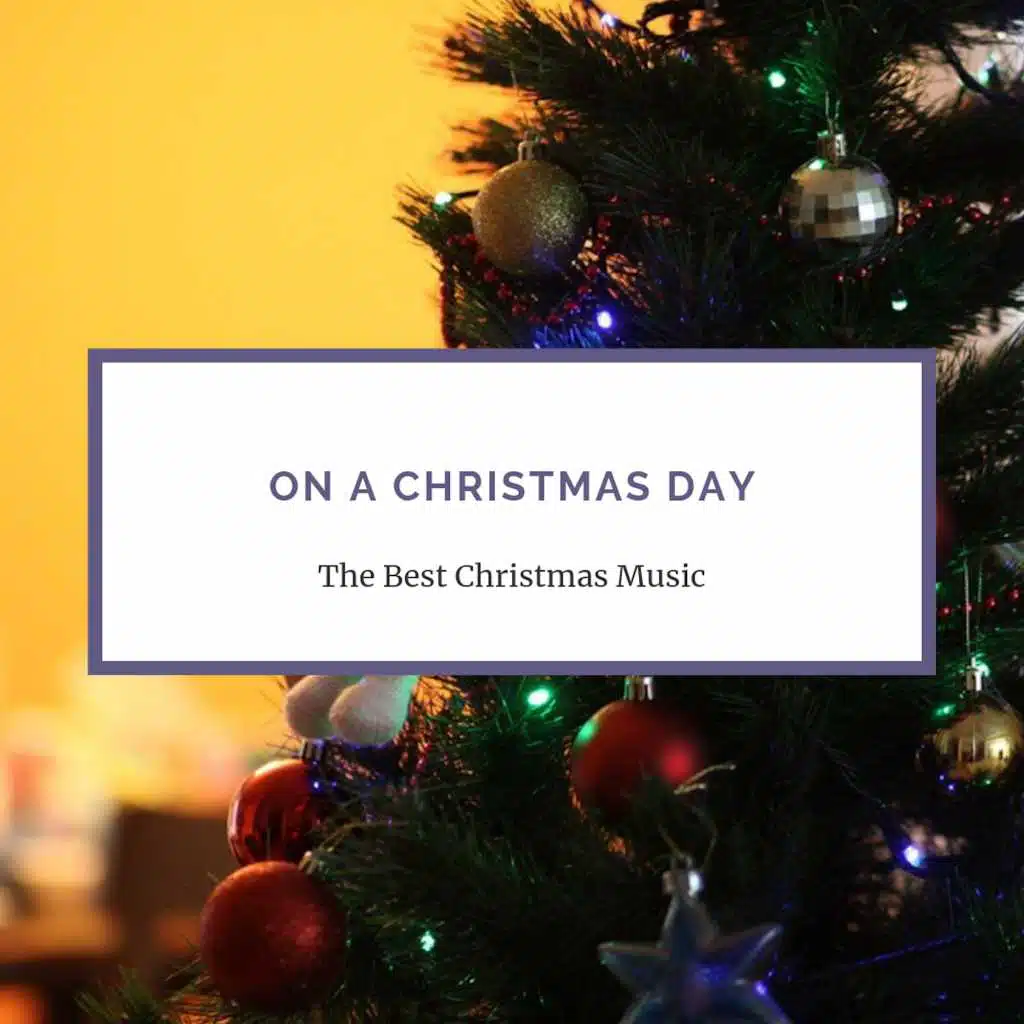 On a Christmas Day (Christmas Music Compilation)