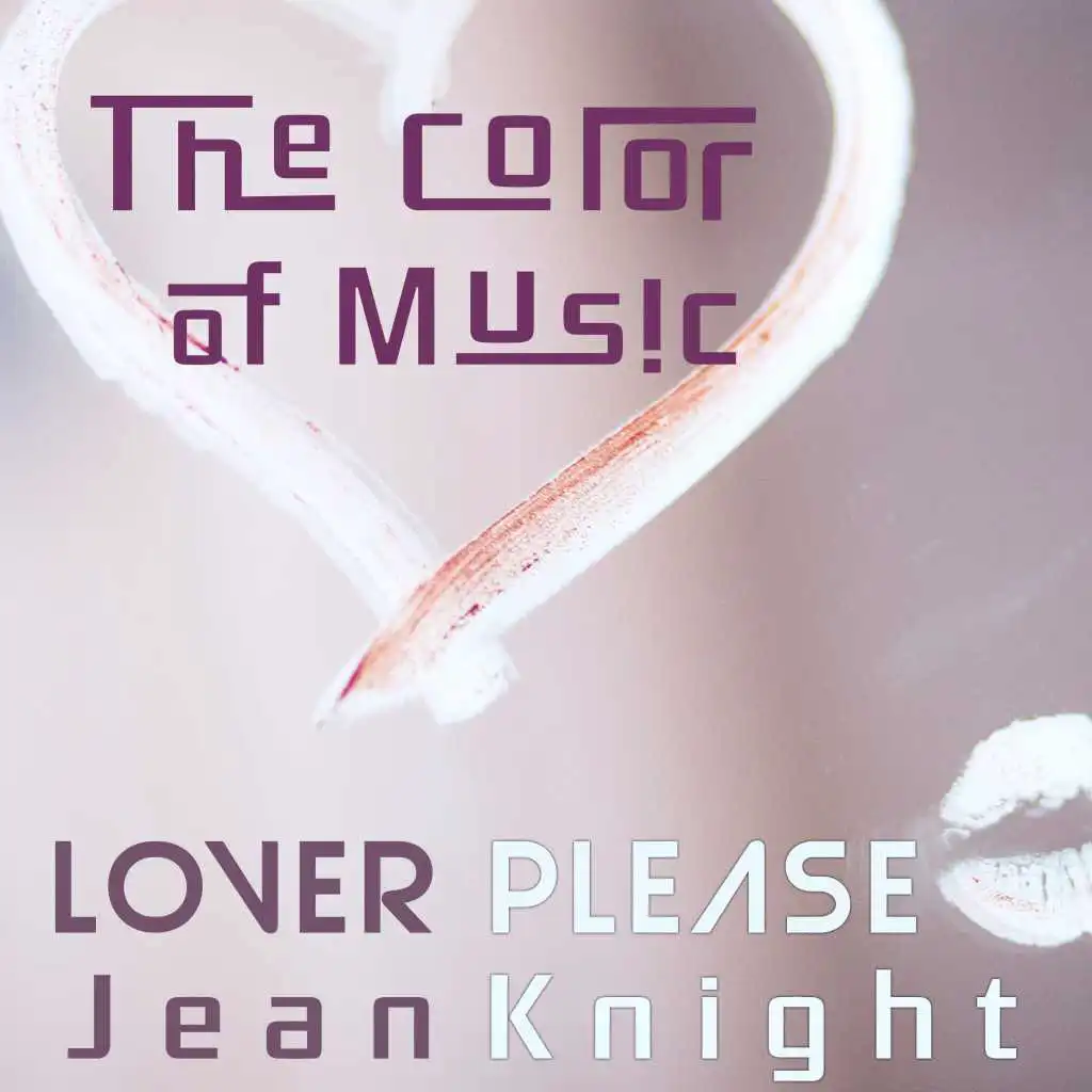 The Color of Music: Lover Please