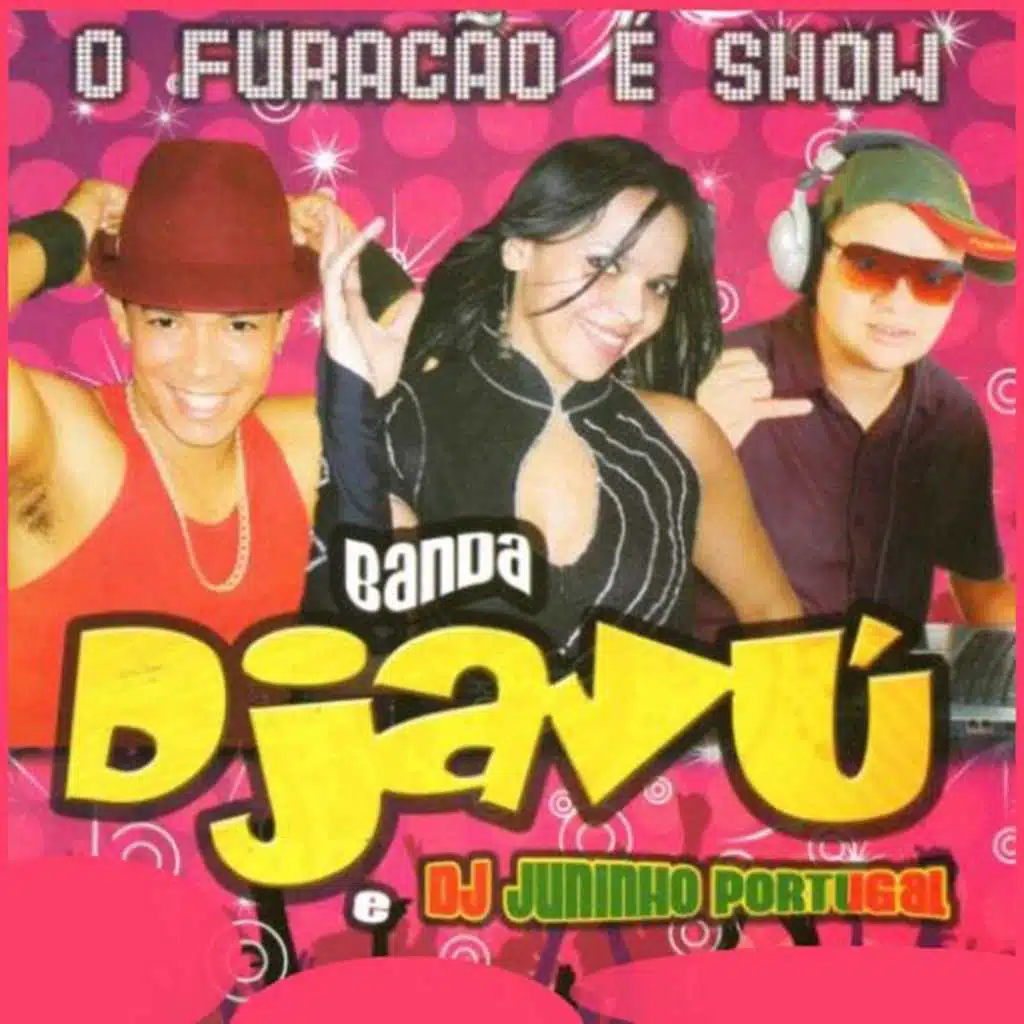 Banda Djavu & Dj Juninho Portugal