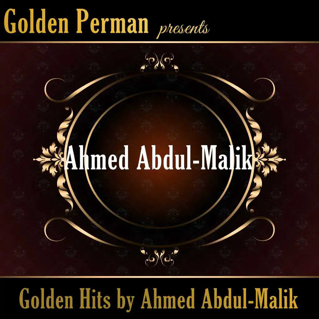 Golden Hits by Ahmed Abdul-Malik
