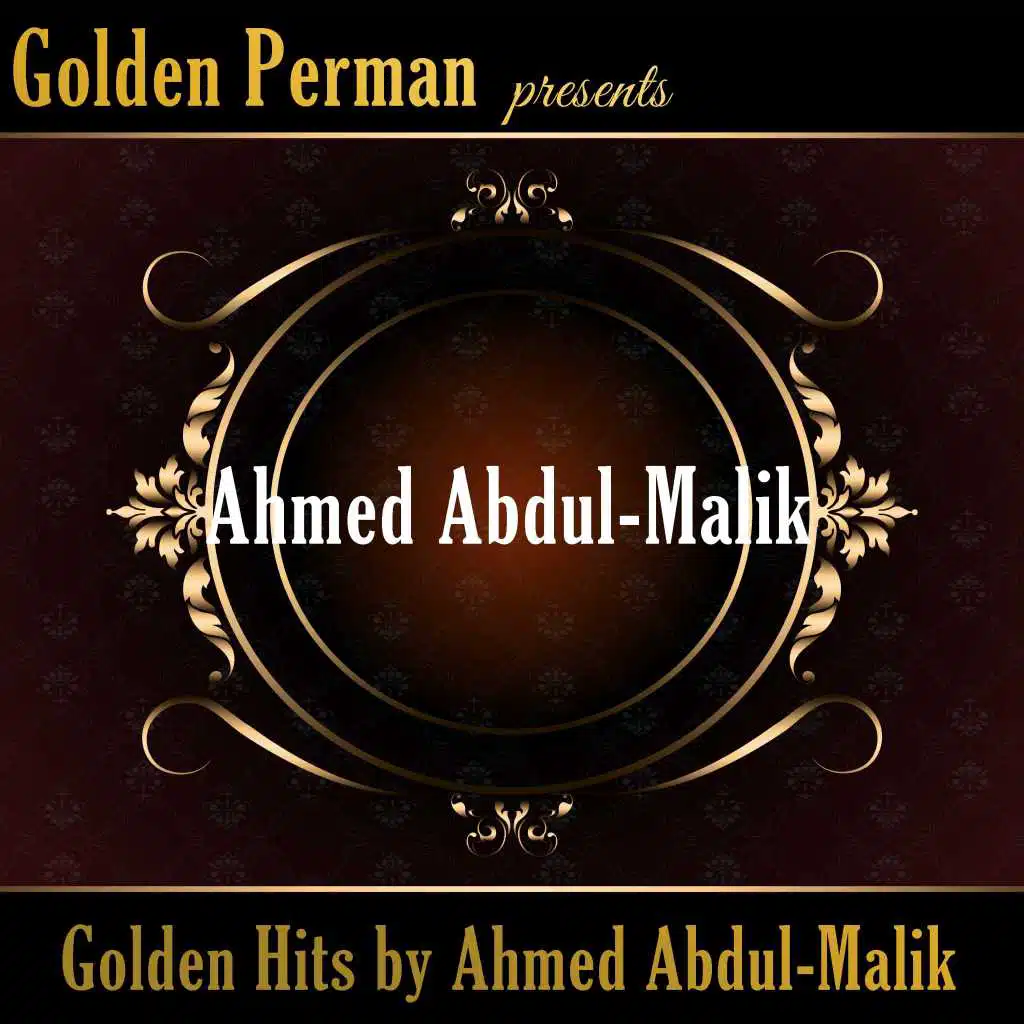 Golden Hits by Ahmed Abdul-Malik