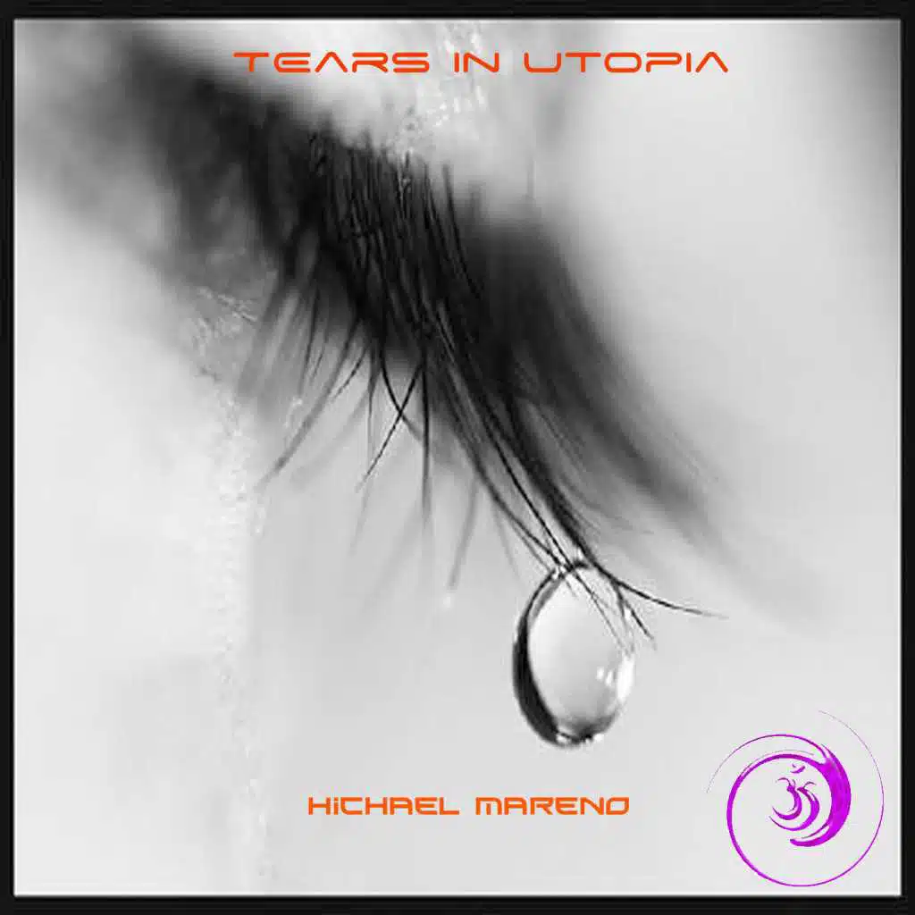 Tears in Utopia