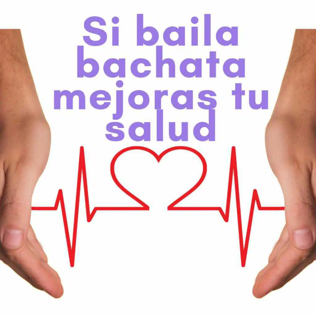 Si Baila Bachata Mejoras Tu Salud