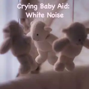 Crying Baby Aid: White Noise