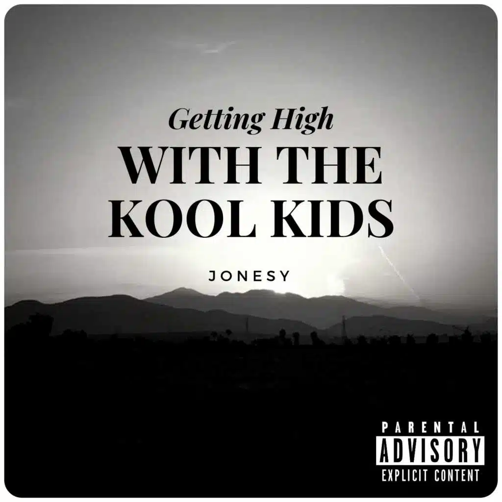 Getting High With the Kool Kids