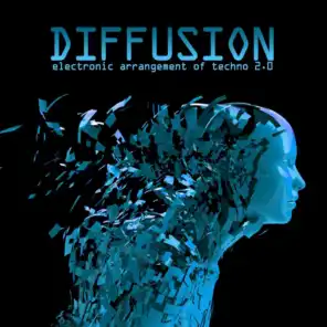 Diffusion 2.0 - Electronic Arrangement of Techno