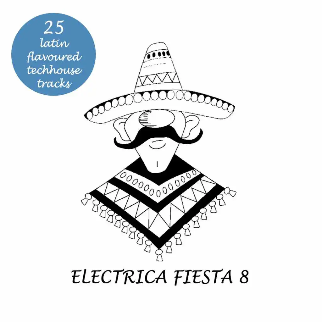 Electrica Fiesta 8 - Latin Flavoured Techhouse Tracks