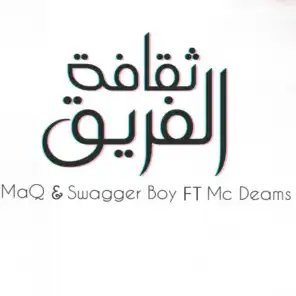 MaQ ثقافة الفريق Swagger boy FT Mc Deams