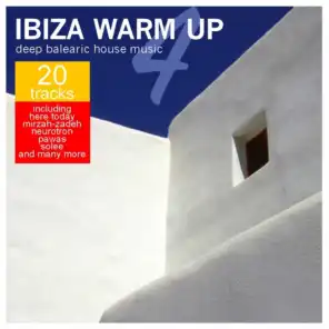 Ibiza Warm Up - Deep Balearic House Music, Vol. 4