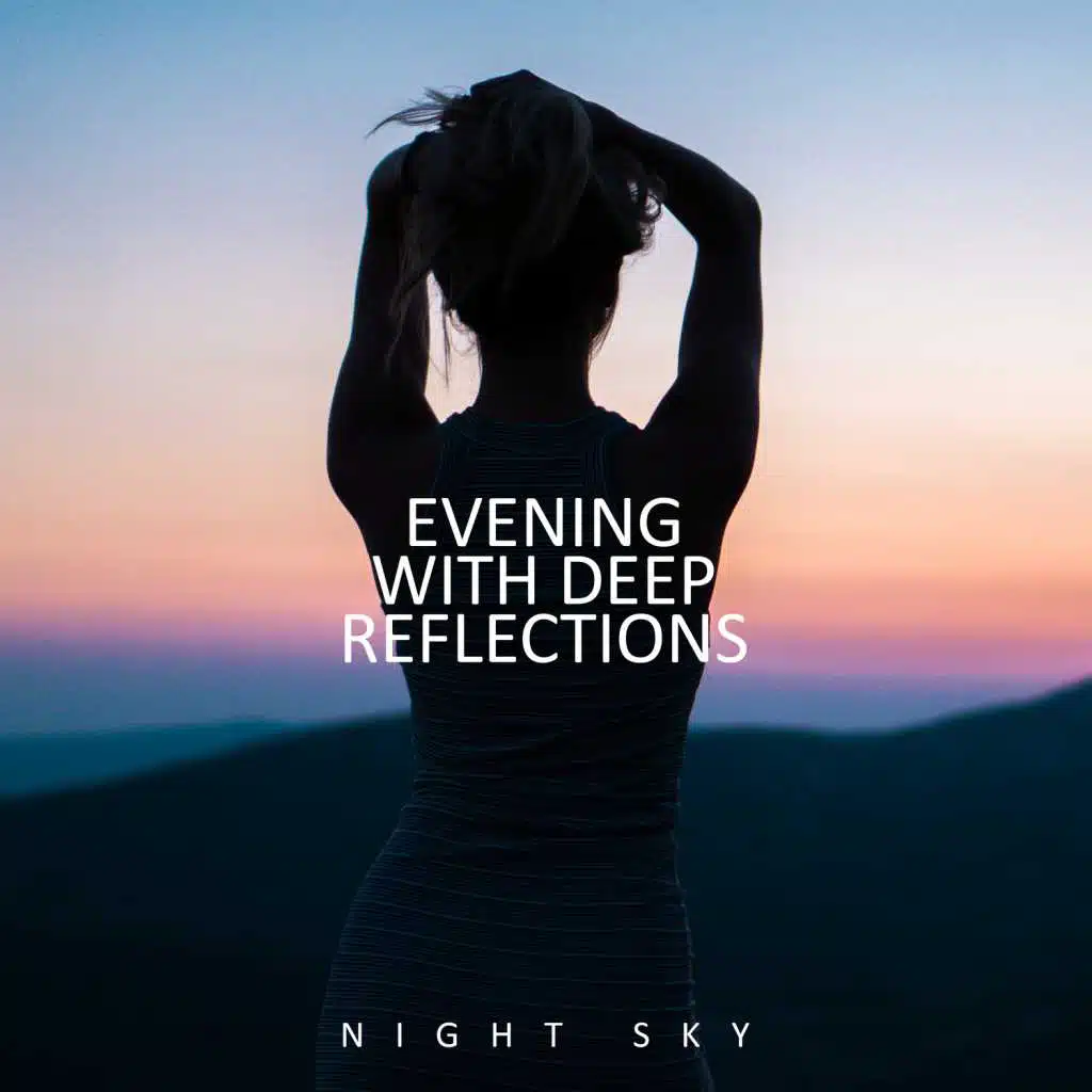 Evening with Deep Reflections: Night Sky
