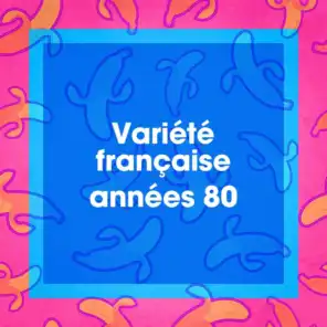 Variété française années 80