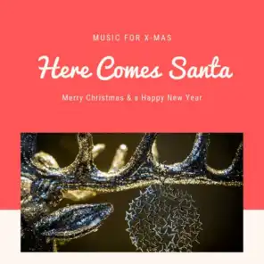 Here Comes Santa (Christmas with your Stars)