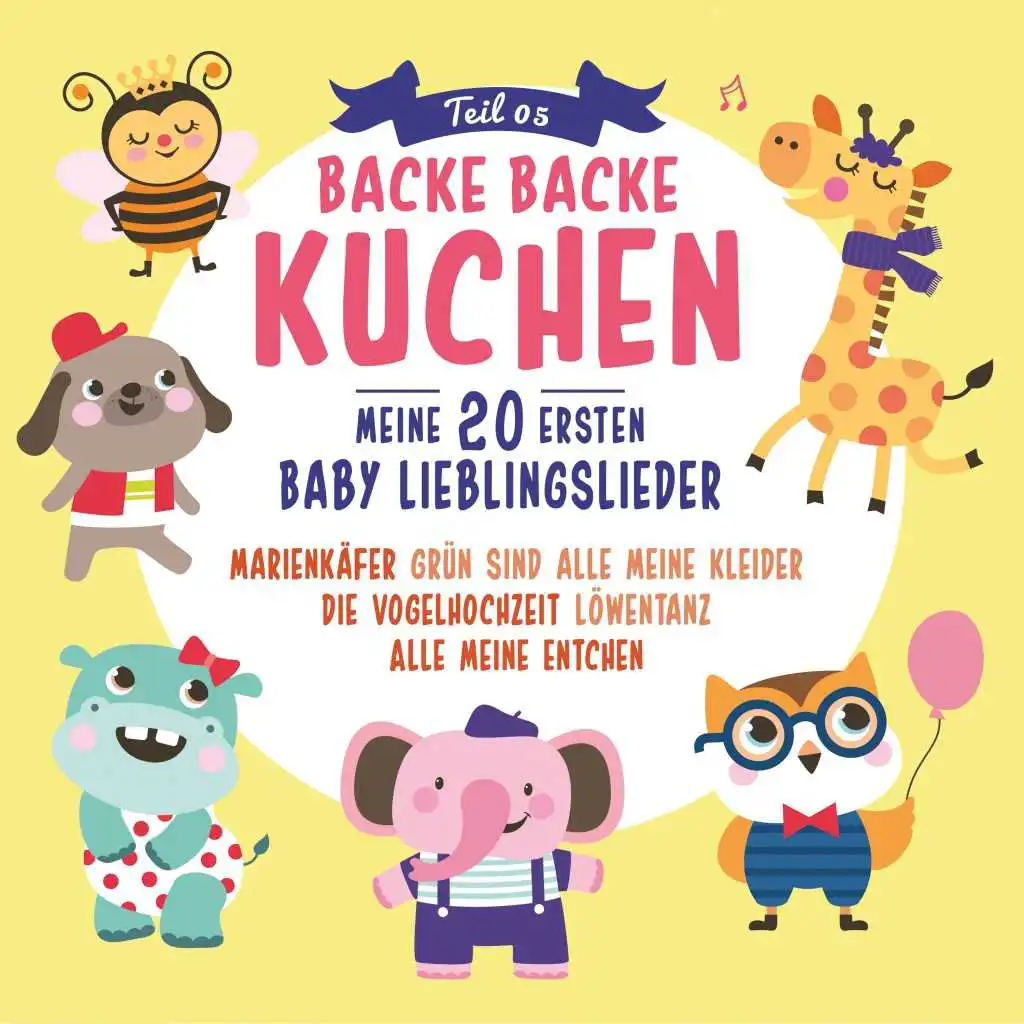 Backe Backe Kuchen - Teil 5 - Meine 20 ersten Baby Lieblingslieder