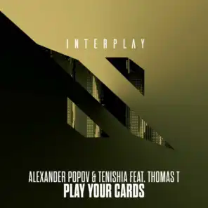 Play Your Cards (Alternative Mix) [feat. Thomas T]
