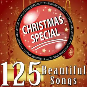 Christmas Special - 125 Beautiful Songs