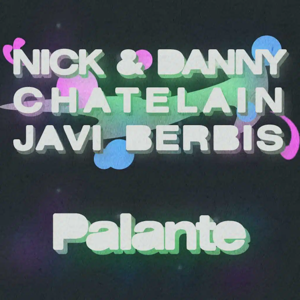 Palante (Nick & Danny Chatelain Remix)