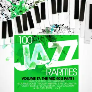 One Hundred 100 Jazz Rarities Vol.17 - the Mid 40's Part I