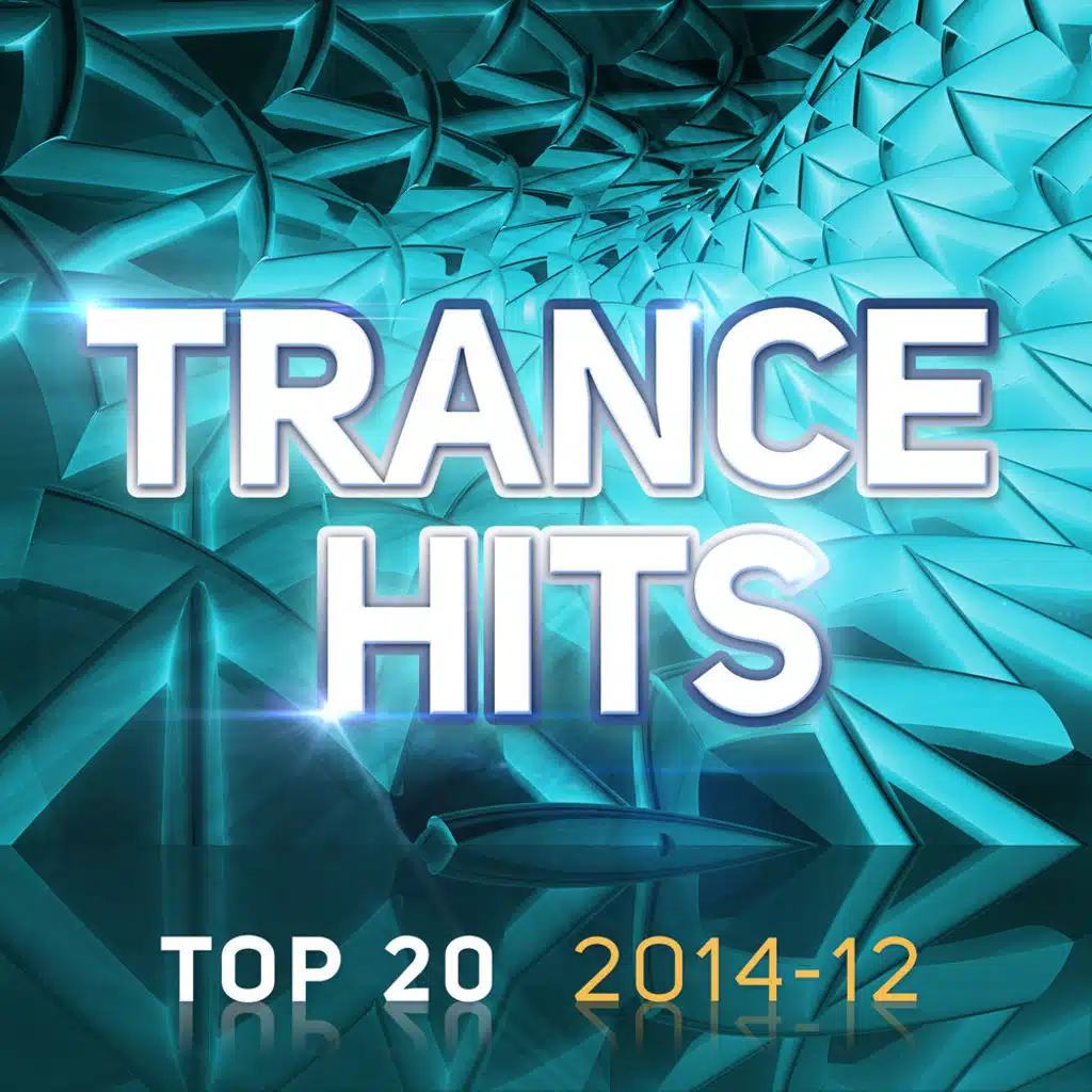 Trance Hits Top 20 - 2014-12
