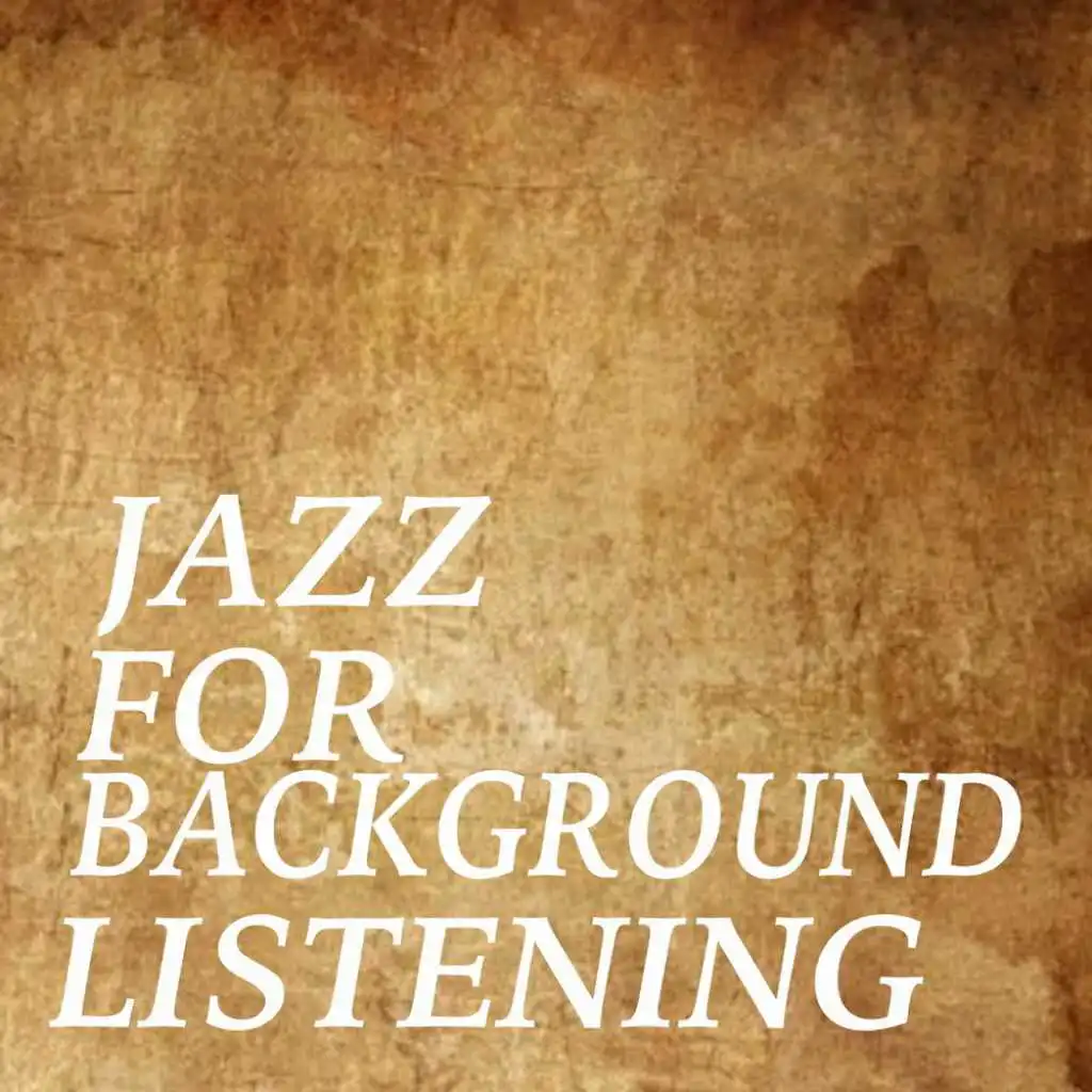 Jazz For Background Listening