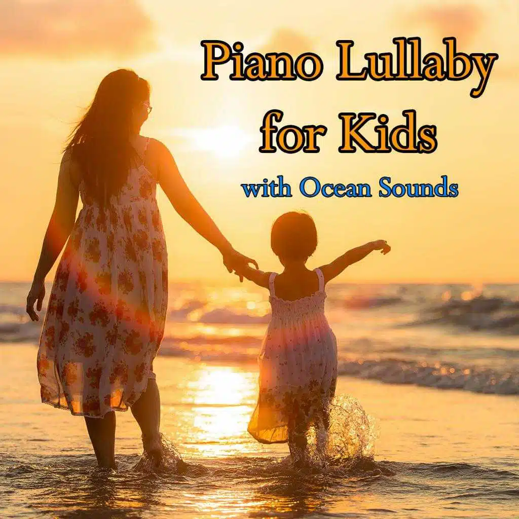 Piano Lullaby for Kids with Ocean Sounds (feat. Salvatore Marletta)