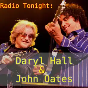 Radio Tonight: Daryl Hall & John Oates (Live)