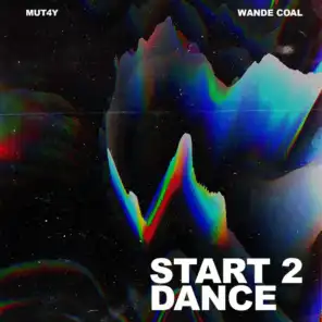 Start 2 Dance (feat. Wande Coal)