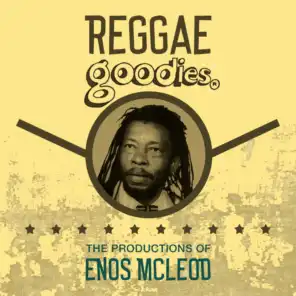 Reggae Goodies: The Productions of Enos Mcleod