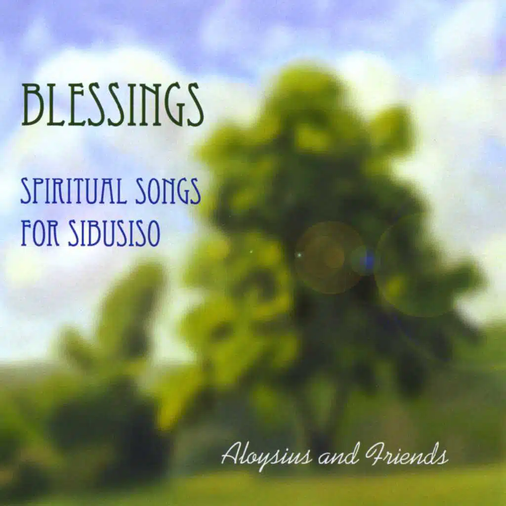 Blessings: Spiritual Songs for Sibusiso