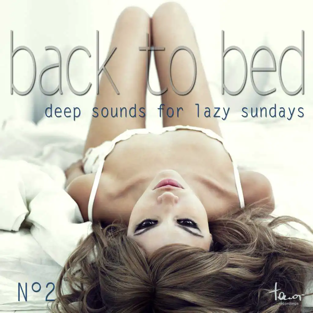 Back to Bed - Deep Sounds for Lazy Sundays, No. 2