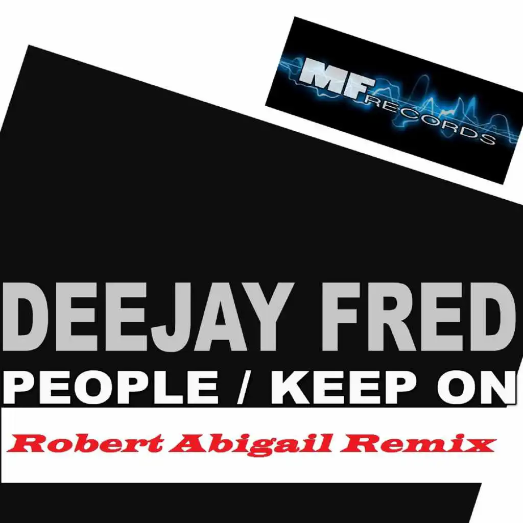 People (Keep On) (Robert Abigail Remix)