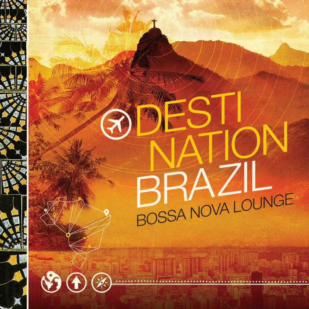 Destination Bazil - Bossa Nova Lounge