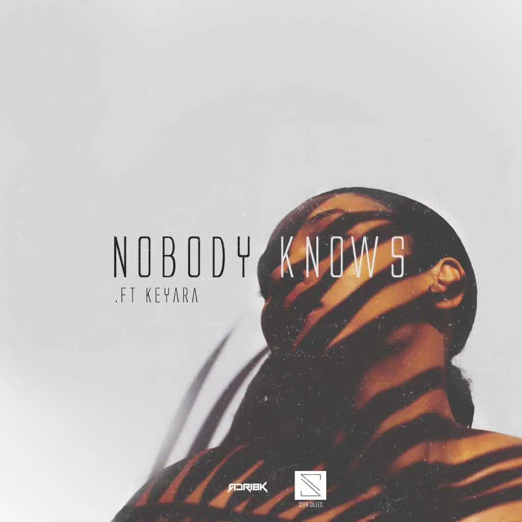 Nobody Knows (feat. Adri8k & Keyara)