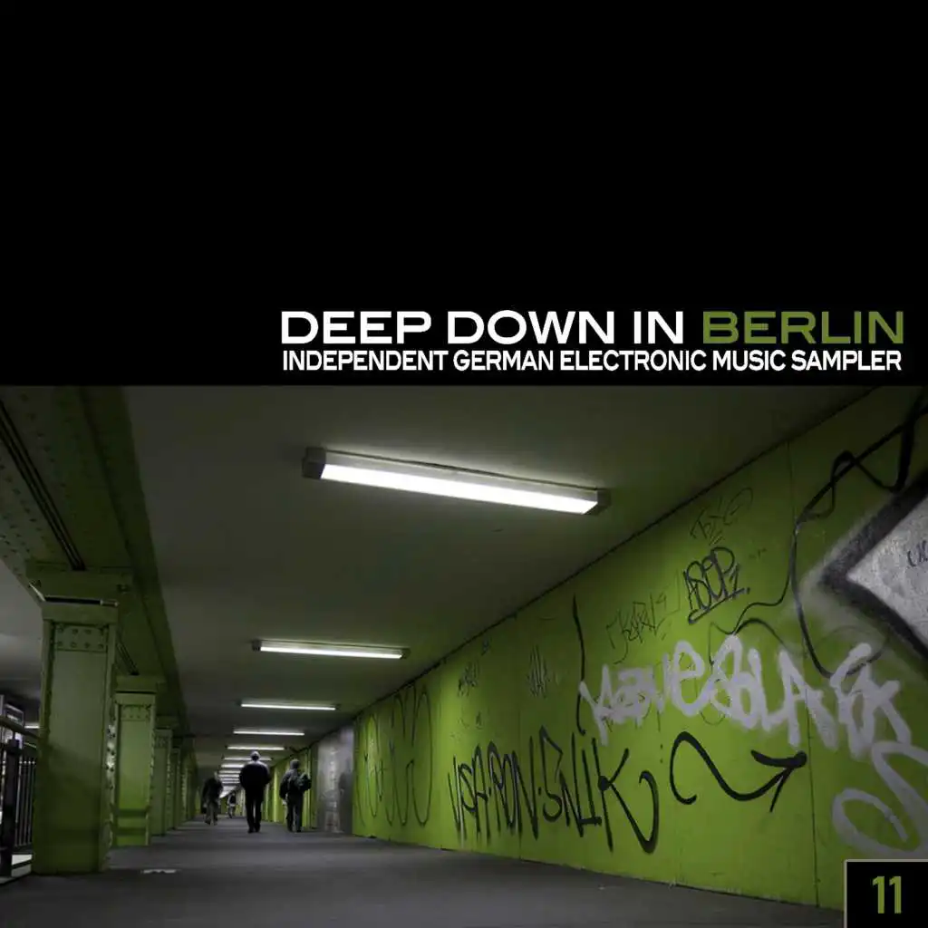 Deep Down in Berlin 11 - Independent German Electronic Music Sampler