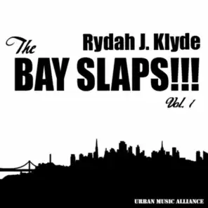 The Bay Slaps!!! Vol. 1