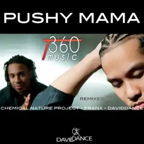 Pushy Mama (Acapella) [feat. T360]