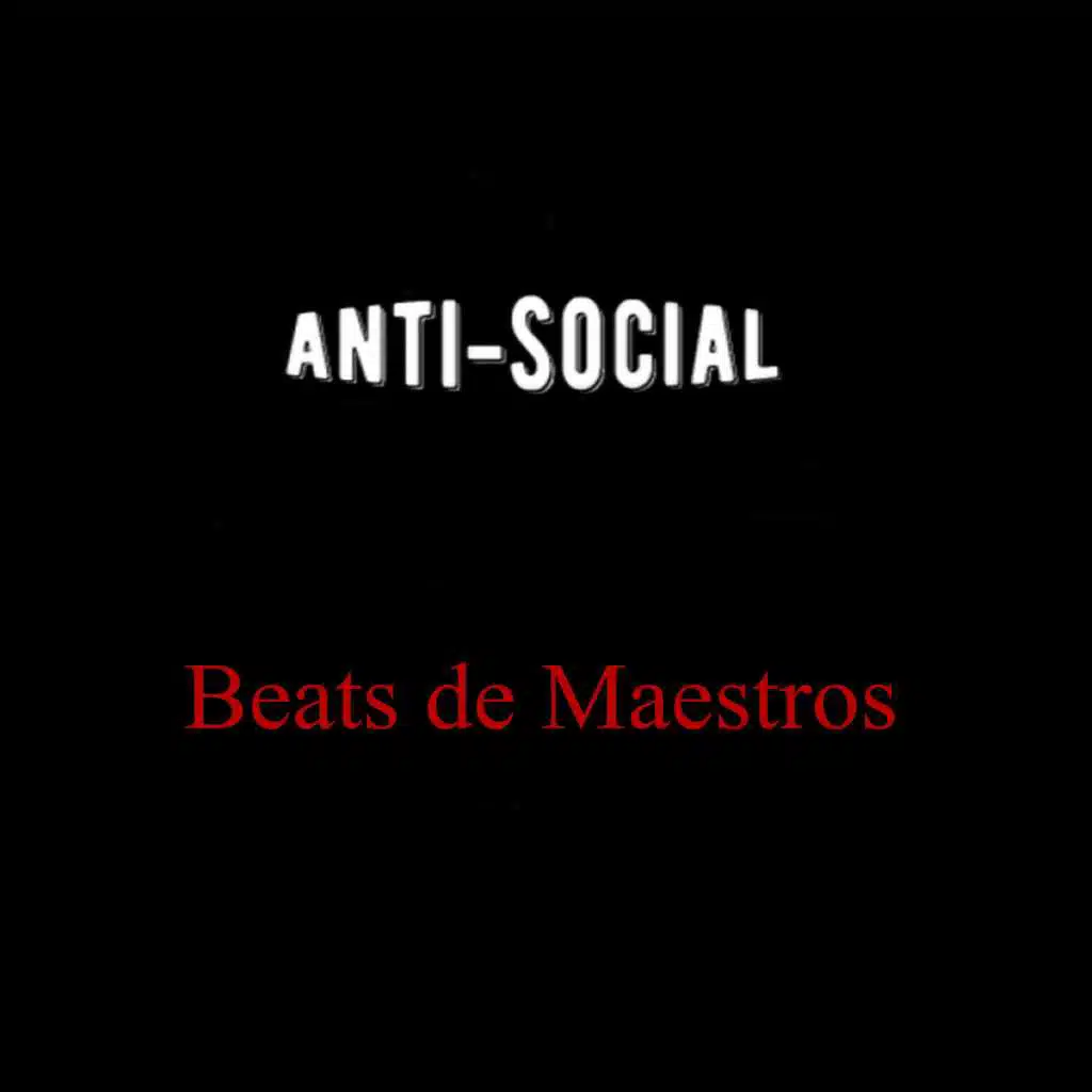 Anti-Social (Instrumentales)