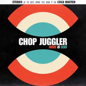 Chop Juggler