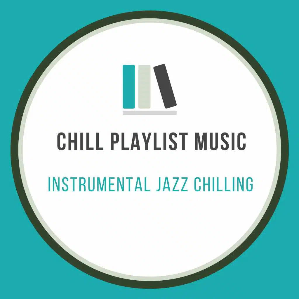 Instrumental Jazz Chilling